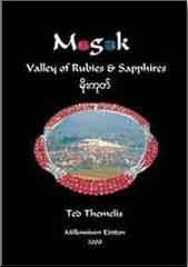 Mogok - Valley of Rubies & Sapphires by Ted Themelis